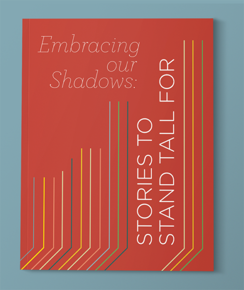 Embracing Our Shadows: Stories to Stand Tall For